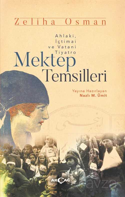 Mektep Temsilleri - Akçağ Yayınları