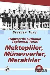 Mektepliler, Münevverler, Meraklılar - İletişim Yayınları