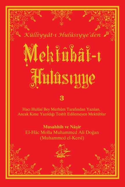 Mektubati Hulusiyye 3 - Semendel Yayinlari