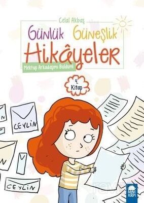 Mektup Arkadaşımı Buldum - Günlük Güneşlik Hikayeler 4. Kitap / 1. Sınıf Okuma Kitabı - 1