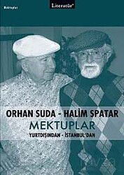 Mektuplar / Orhan Suda - Halim Spatar - Literatür Yayınları