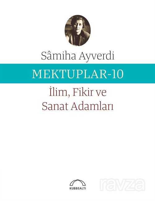Mektuplar 10 - Kubbealtı Neşriyat