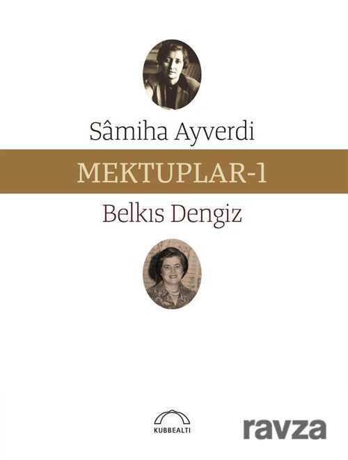 Mektuplar 1 - Kubbealtı Neşriyat