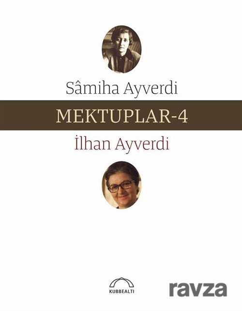 Mektuplar 4 - Kubbealtı Neşriyat