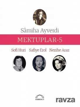 Mektuplar 5 - Kubbealtı Neşriyat