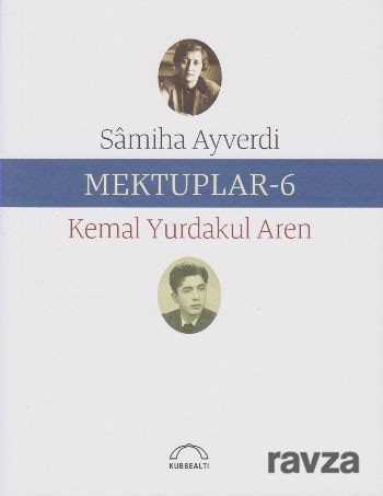 Mektuplar 6 - Kubbealtı Neşriyat