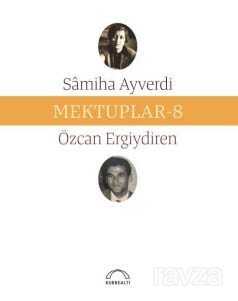 Mektuplar 8 - Kubbealtı Neşriyat