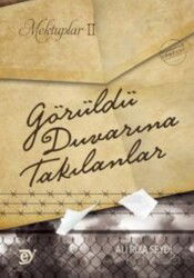 Mektuplar II: Görüldü Duvarına Takılanlar - Ey Yayınları