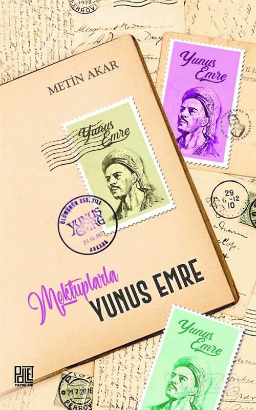 Mektuplarla Yunus Emre - Palet Yayınları (Konya)