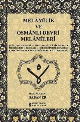 Melamilik ve Osmanlı Devri Melamileri - 1