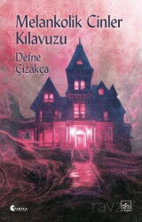 Melankolik Cinler Kılavuzu - İthaki Yayınları