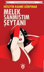 Melek Sanmıştım Şeytanı Unutturmadıklarımız Serisi - Dorlion Yayınevi