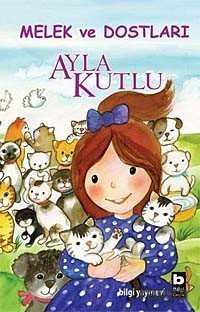 Melek ve Dostları - Bilgi Yayınevi Çocuk Kitapları