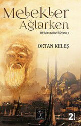 Melekler Ağlarken - İlgi Kültür Sanat Yayınları