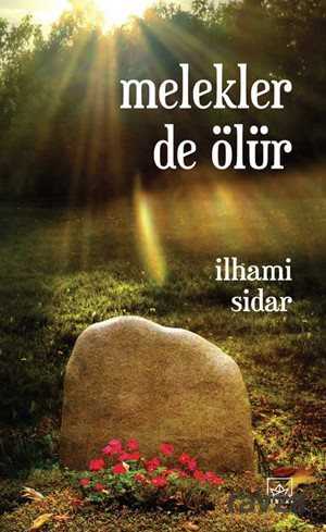 Melekler de Ölür - İthaki Yayınları
