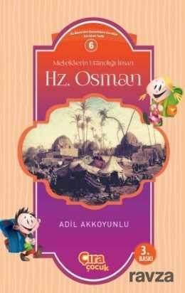 Meleklerin Utandığı İnsan Hz. Osman - Çıra Yayınları