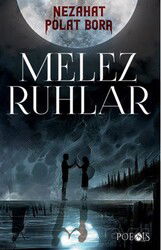 Melez Ruhlar - Poesis
