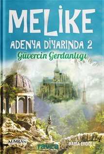 Melike Adenya Diyarında 2 - Kumran Yayınları