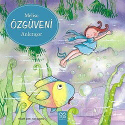 Melisa Özgüveni Anlatıyor - 1001 Çiçek Kitaplar