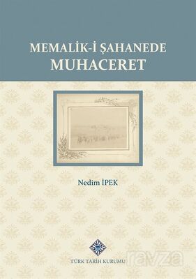 Memalik-i Şahanede Muhaceret - 1