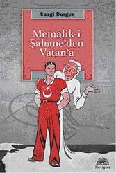 Memalik-i Şahane'den Vatan'a - İletişim Yayınları