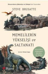 Memelilerin Yükselişi ve Saltanatı - Koç Üniversitesi Yayınları