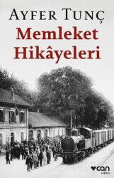 Memleket Hikayeleri - Can Yayınları