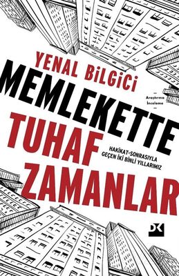 Memlekette Tuhaf Zamanlar - 1