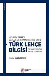 Memlûk Sahası Sözlük ve Gramerlerine Göre Türk Lehçe Bilgisi Karşılaştırmalı Söz Varlığı İncelemesi - DBY Yayınları