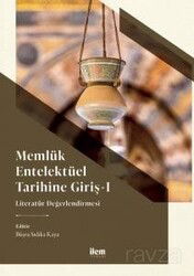 Memlük Entelektüel Tarihine Giriş I / Literatür Değerlendirmesi - İLEM