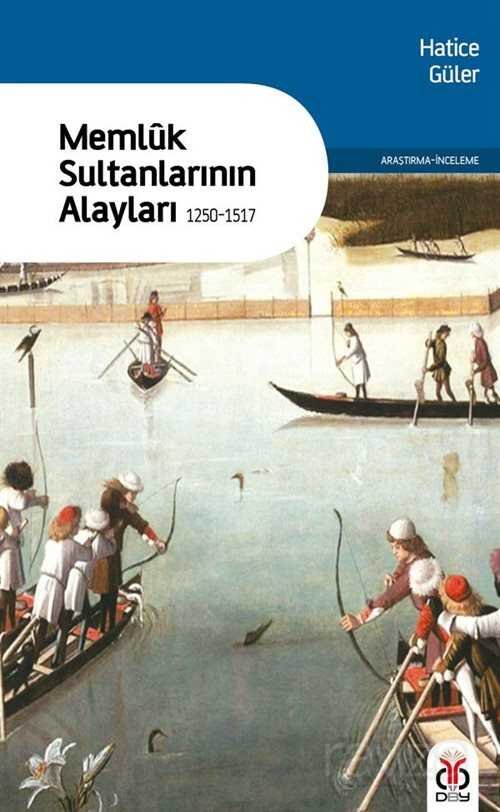 Memluk Sultanlarının Alayları (1250-1517) - 1
