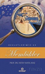 Memlükler / Devletlerimiz 33 - Ensar Neşriyat