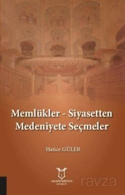 Memlükler - Siyasetten Medeniyete Seçmeler - 1