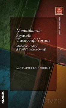 Memlüklerde Siyasete Tasavvufî Yorum Misbahu'l-Hidaye fî Tarîki'l-İmame Örneği - 1