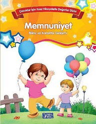 Memnuniyet - Bilinç ve Karakter Gelişimi - Parıltı Yayıncılık