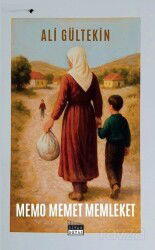 Memo Memet Memleket - Siyah Beyaz Yayınları