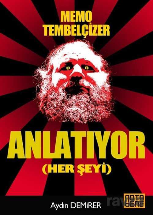 Memo Tembelçizer Anlatıyor (Herşeyi) - Notabene Yayınları
