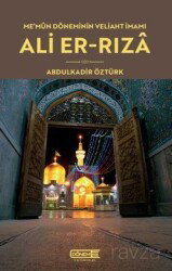 Me'mun Döneminin Veliaht İmamı Ali-er Rıza - Dönem Yayıncılık