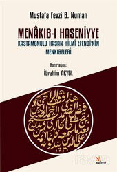 Menakıb-ı Haseniyye Kastamonulu Hasan Hilmî Efendi'nin Menkıbeleri - Kriter Basım Yayın Dağıtım