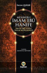 Menakıb-ı İmam Ebu Hanife - İmam Ebu Yusuf - İmam Muhammed - Kayıhan Yayınları