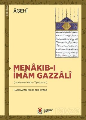 Menakıb-ı İmam Gazzalî (İnceleme- Metin- Tıpkıbasım) - 1