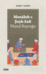 Menakıb-ı Şeyh Safi (Musul Buyruğu) - Çizgi Kitabevi