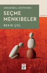 Menakibu'l-Ârifîn'den Seçme Menkıbeler - Ortak Akıl Yayınları