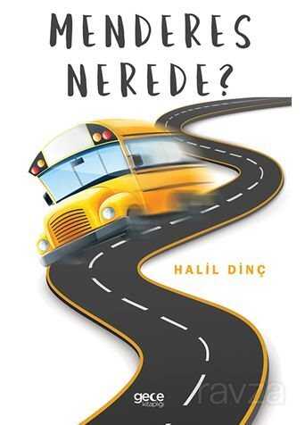 Menderes Nerede? - Gece Kitaplığı