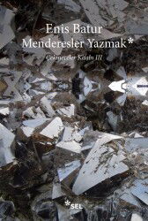 Menderesler Yazmak: Çekmeceler Kitabı III - Sel Yayınları