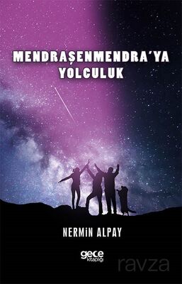 Mendraşenmendra'ya Yolculuk - 1