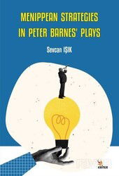 Menippean Strategies in Peter Barnes' Plays - Kriter Basım Yayın Dağıtım