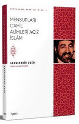 Mensupları Cahil Alimleri Aciz İslam - İşaret Yayınları