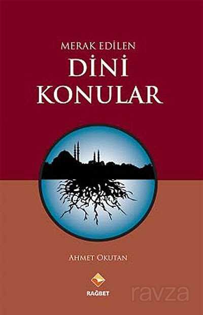 Merak Edilen Dini Konular - Rağbet Yayınları - Kampanya