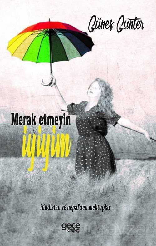 Merak Etmeyin İyiyim - Gece Kitaplığı